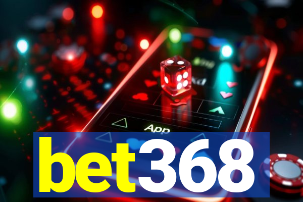 bet368