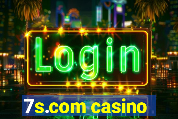 7s.com casino