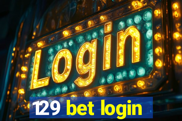 129 bet login