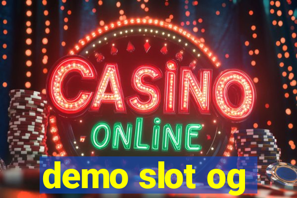 demo slot og