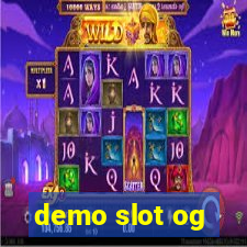 demo slot og