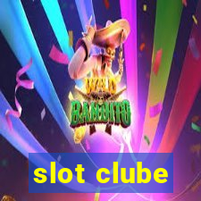 slot clube