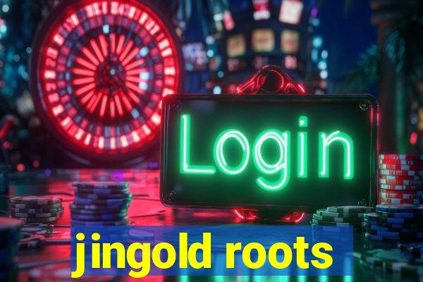 jingold roots