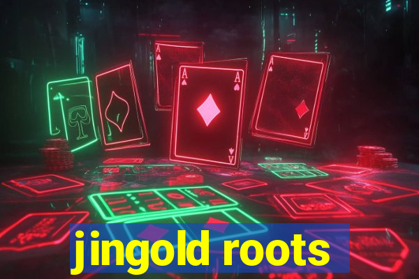 jingold roots