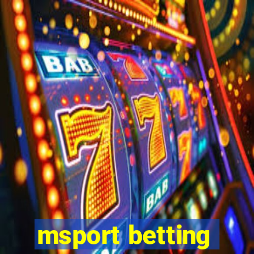 msport betting