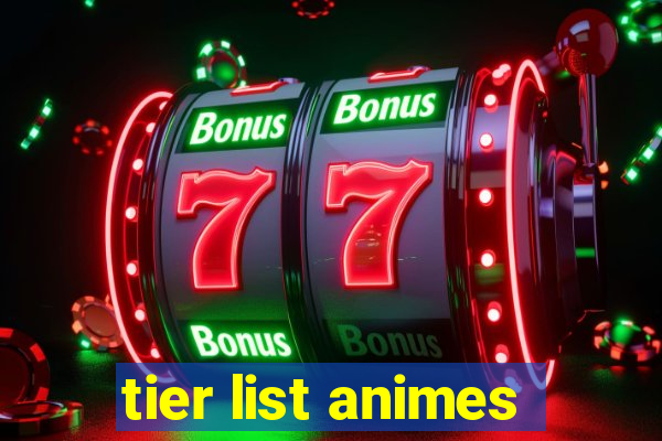 tier list animes