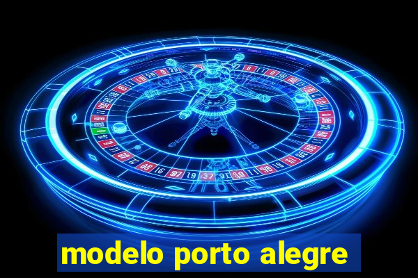 modelo porto alegre