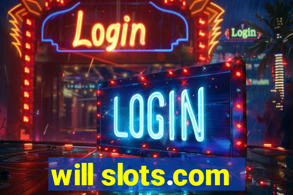 will slots.com