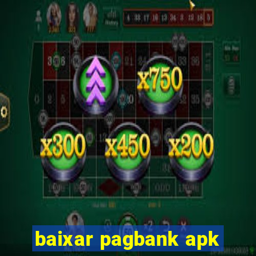 baixar pagbank apk