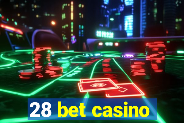 28 bet casino