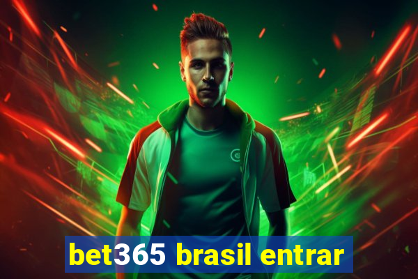 bet365 brasil entrar