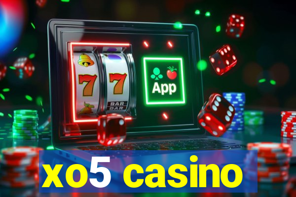 xo5 casino