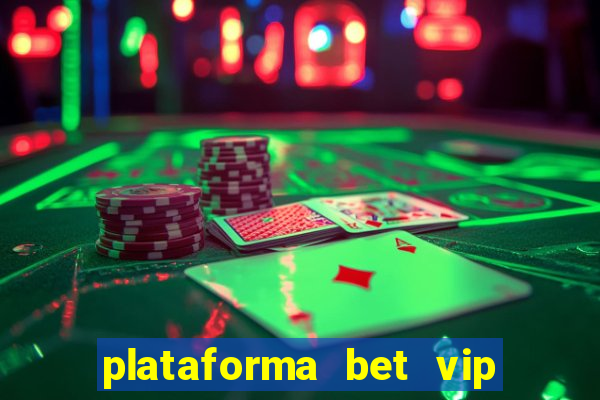 plataforma bet vip é confiável