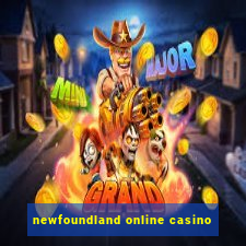 newfoundland online casino