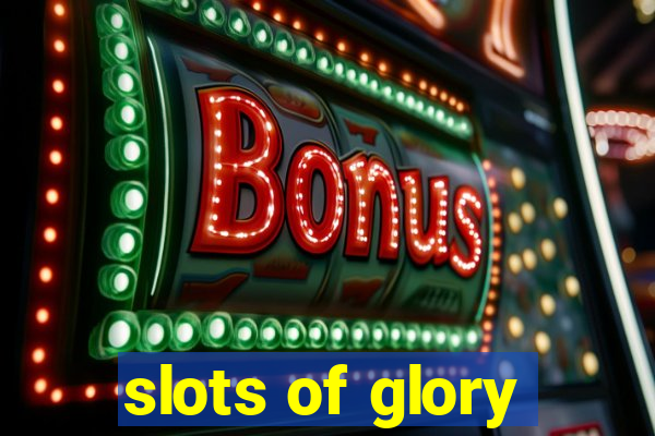 slots of glory