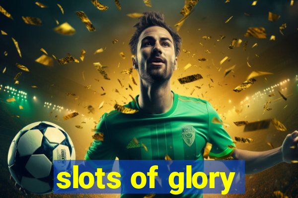 slots of glory