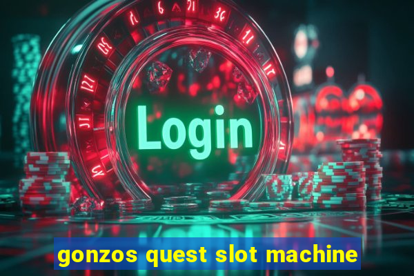 gonzos quest slot machine