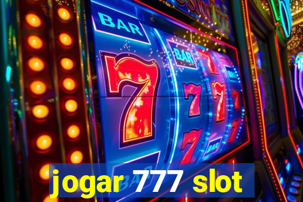 jogar 777 slot