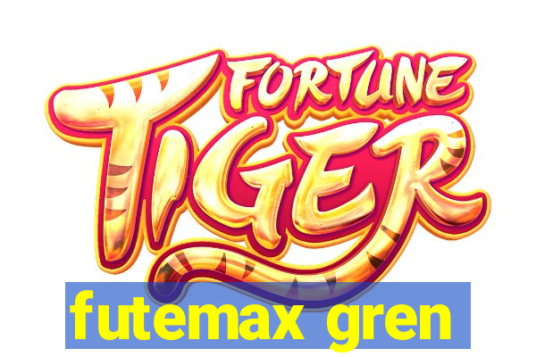 futemax gren