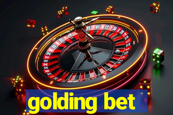 golding bet