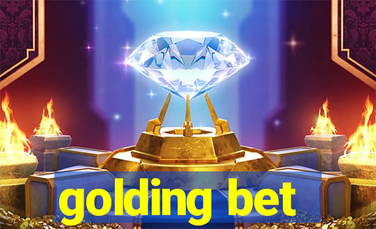 golding bet