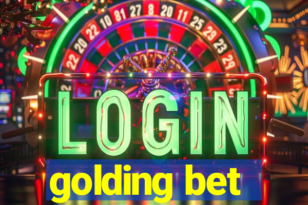 golding bet