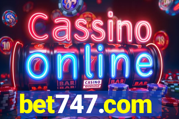 bet747.com