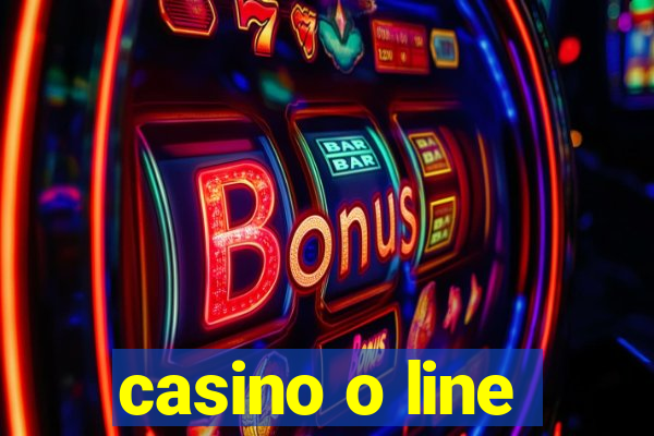 casino o line