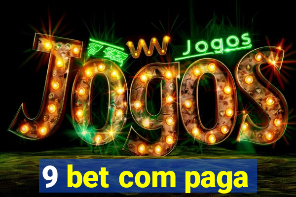 9 bet com paga