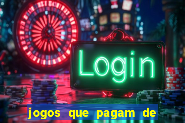 jogos que pagam de verdade via pix