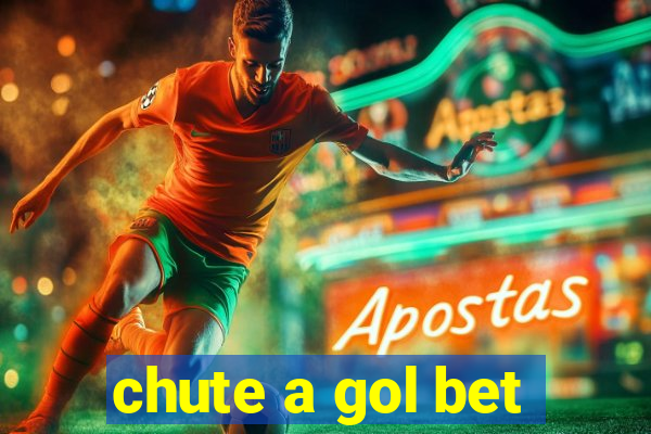 chute a gol bet