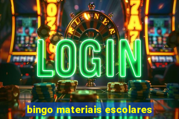 bingo materiais escolares