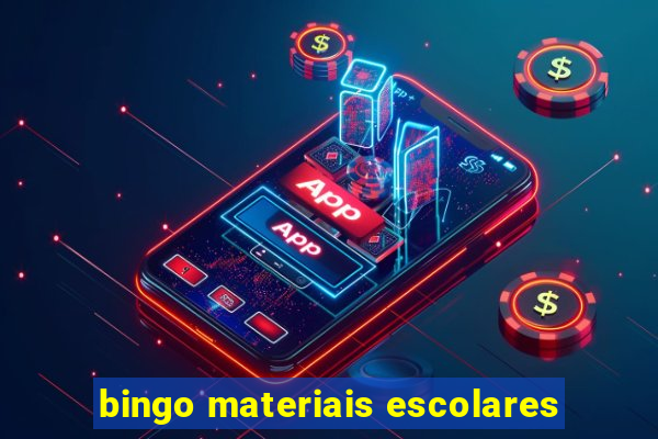 bingo materiais escolares