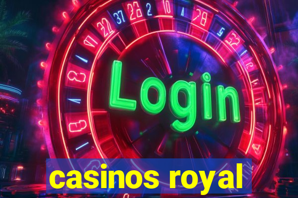 casinos royal