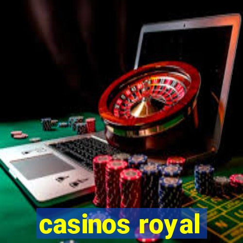 casinos royal