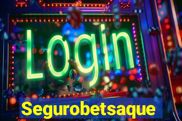 Segurobetsaque