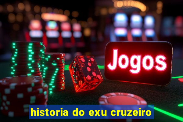 historia do exu cruzeiro