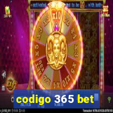 codigo 365 bet