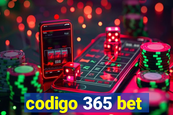 codigo 365 bet