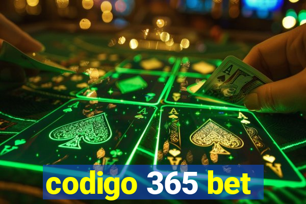 codigo 365 bet