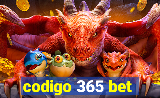 codigo 365 bet