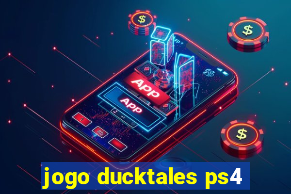 jogo ducktales ps4