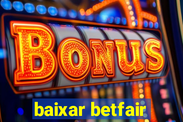 baixar betfair