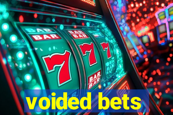 voided bets