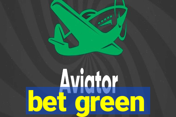 bet green