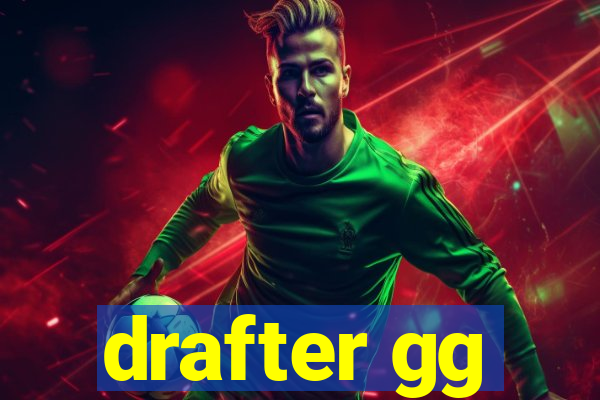 drafter gg