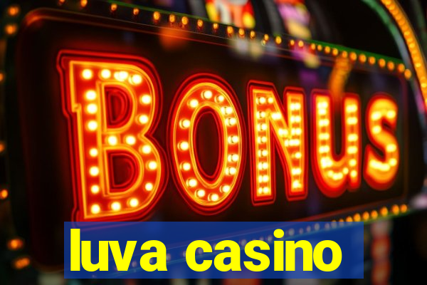 luva casino