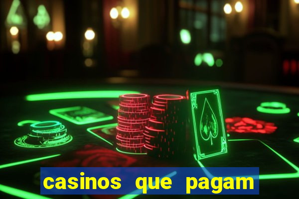 casinos que pagam no cadastro