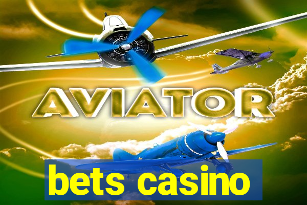 bets casino