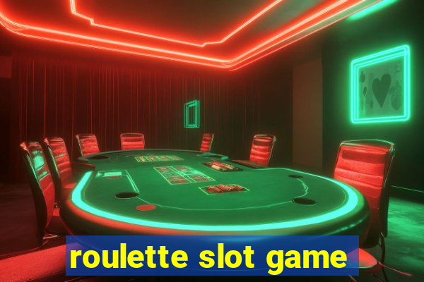 roulette slot game